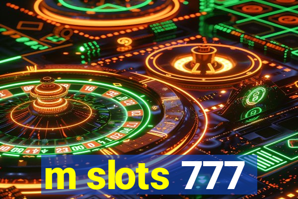 m slots 777