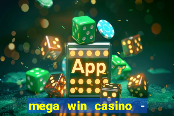 mega win casino - vegas slots