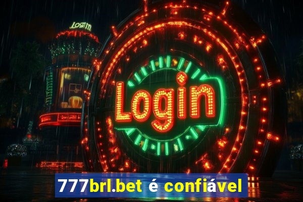 777brl.bet é confiável