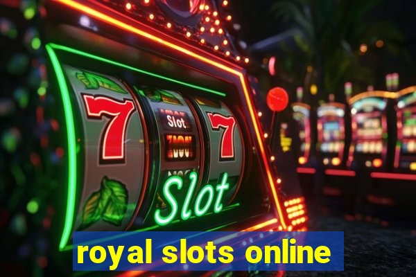 royal slots online