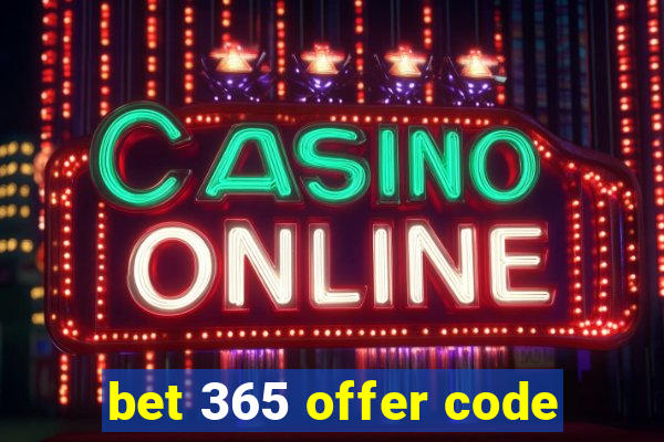 bet 365 offer code