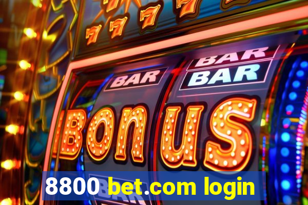 8800 bet.com login