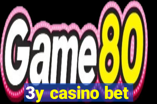 3y casino bet