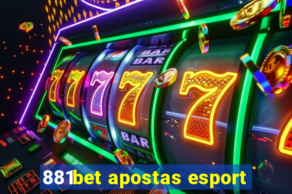 881bet apostas esport