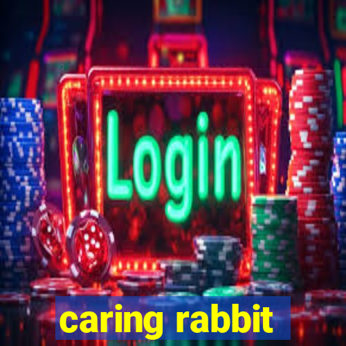 caring rabbit