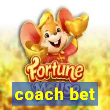 coach bet