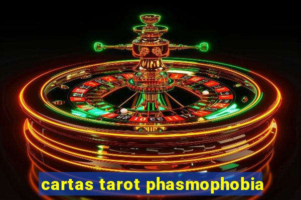 cartas tarot phasmophobia