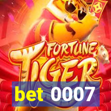 bet 0007