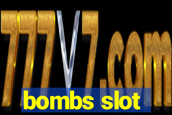 bombs slot