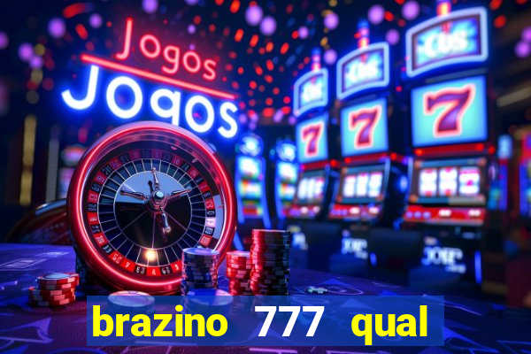 brazino 777 qual melhor jogo