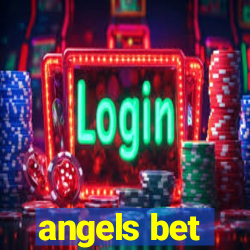 angels bet