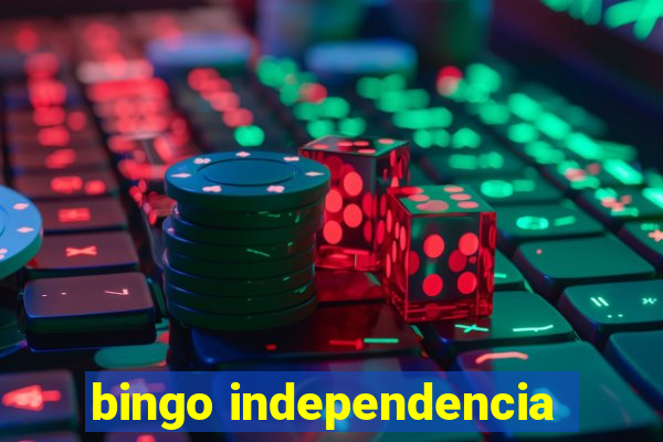 bingo independencia