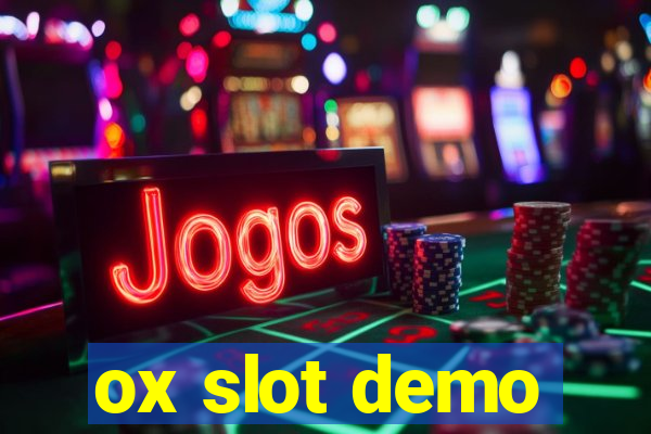 ox slot demo