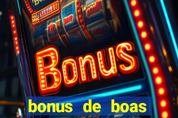 bonus de boas vindas sem deposito