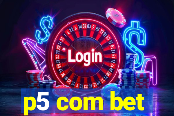 p5 com bet