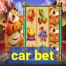 car bet