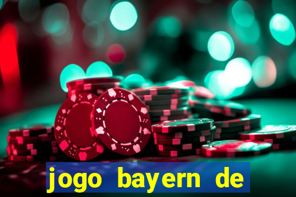 jogo bayern de munique ao vivo