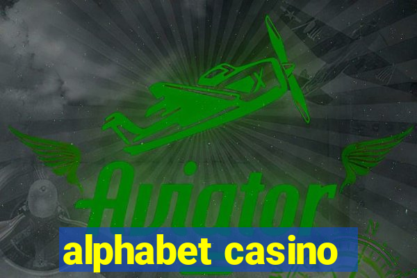 alphabet casino