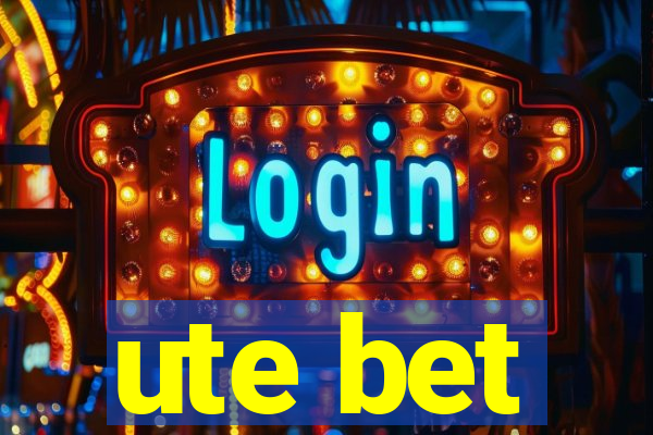 ute bet