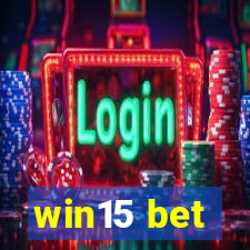 win15 bet