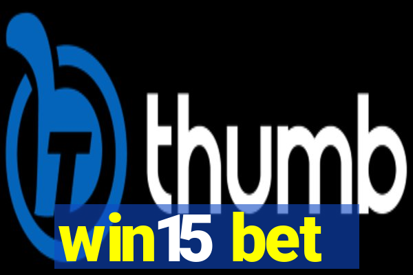 win15 bet