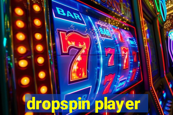 dropspin player