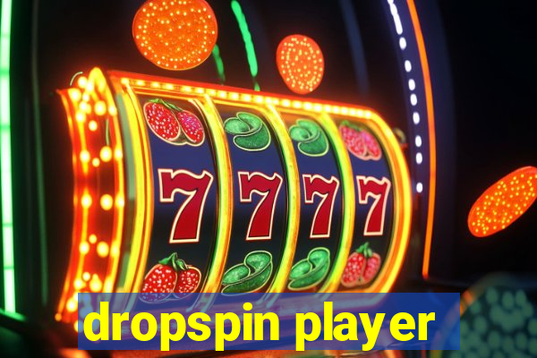 dropspin player