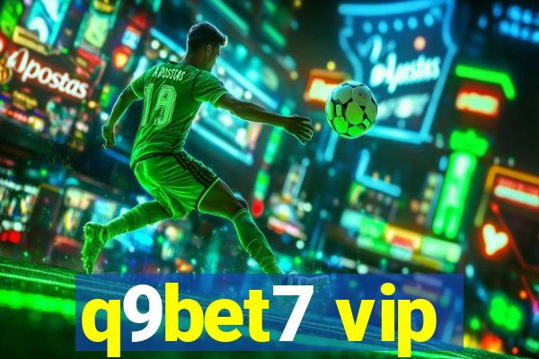 q9bet7 vip