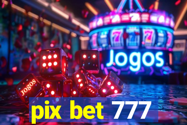 pix bet 777