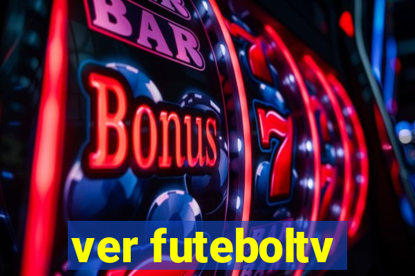 ver futeboltv