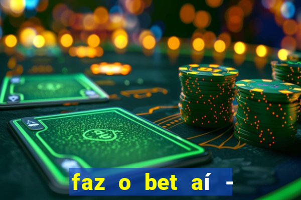 faz o bet aí - reclame aqui