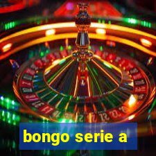 bongo serie a