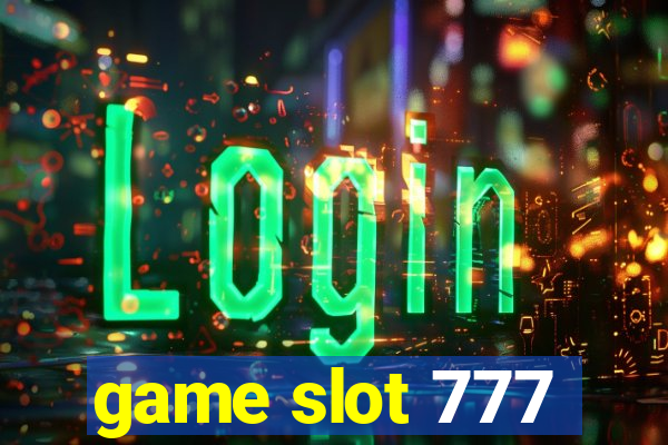 game slot 777