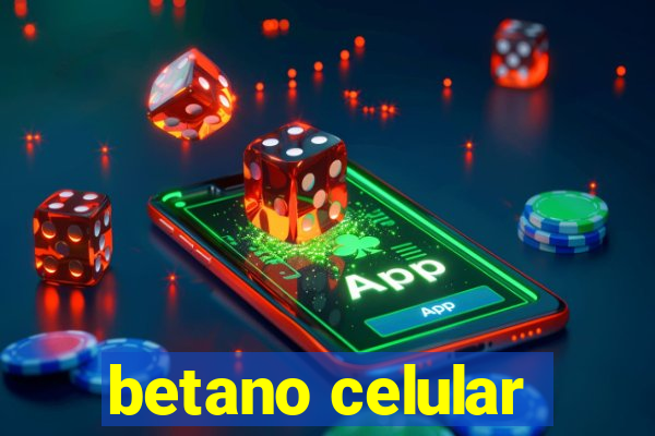 betano celular