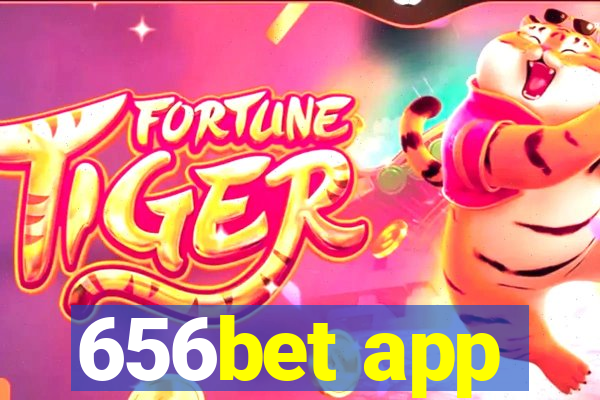 656bet app