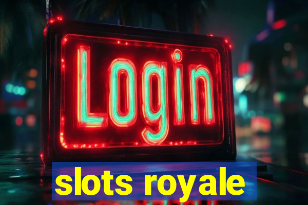 slots royale