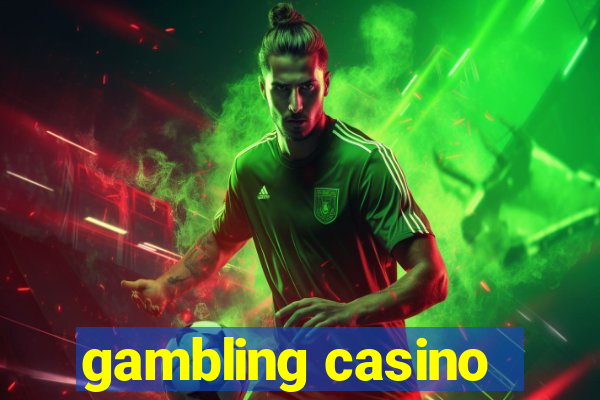 gambling casino