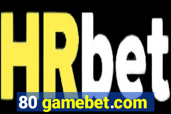 80 gamebet.com