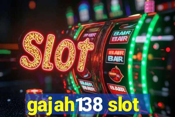 gajah138 slot