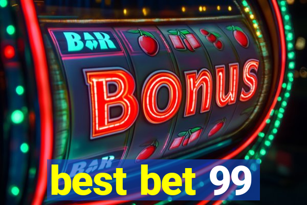 best bet 99