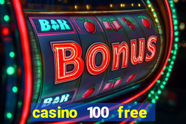 casino 100 free spins no deposit