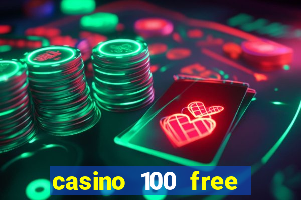 casino 100 free spins no deposit