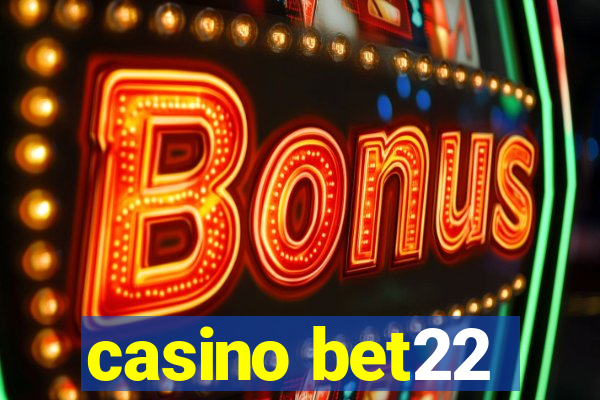 casino bet22