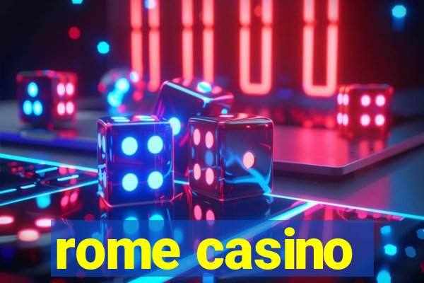 rome casino