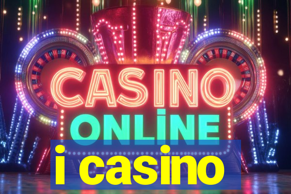 i casino