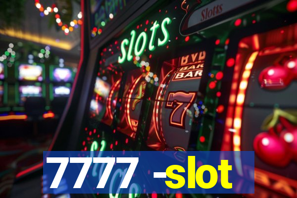 7777 -slot