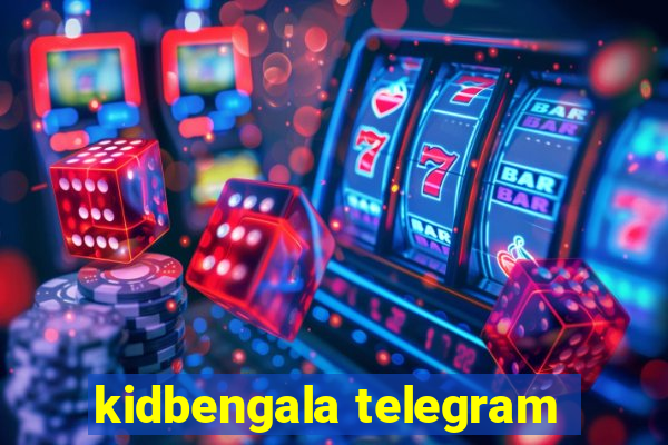 kidbengala telegram