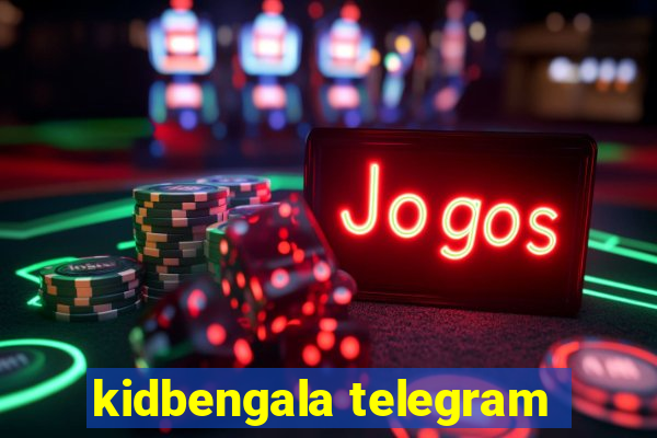 kidbengala telegram