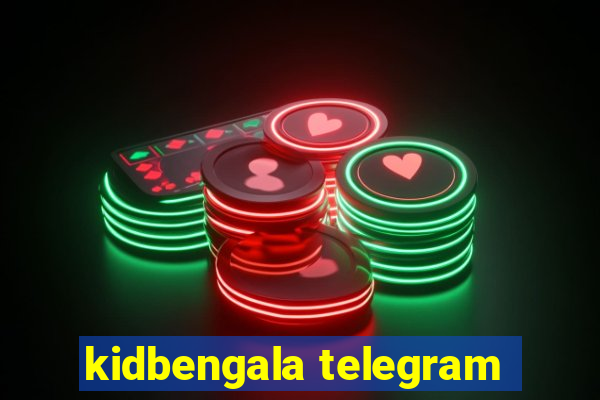 kidbengala telegram