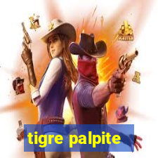 tigre palpite